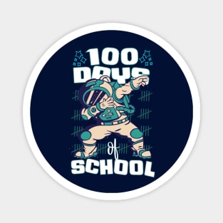 100 Days of school featuring an Astronaut Dabbing #2 Magnet